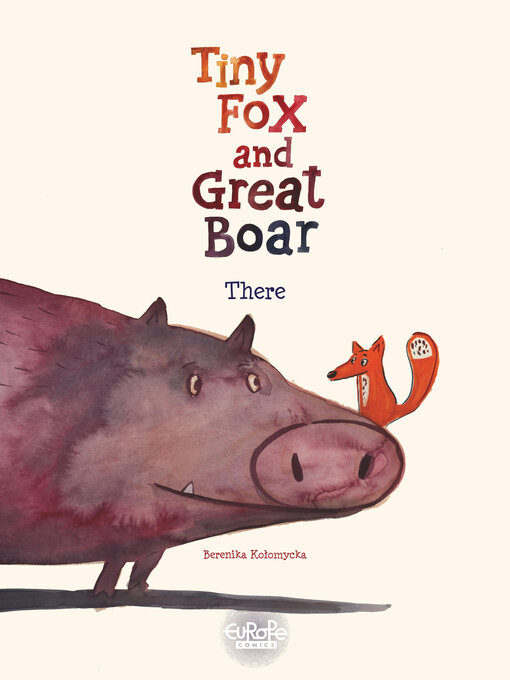 Title details for Tiny Fox and Great Boar, Volume 1 by Berenika Kołomycka - Available